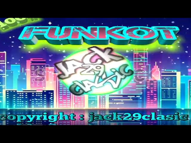 FUNKOT - jack29clasic - disco time - cyber Dj team class=