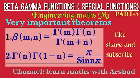 Beta Gamma functions part-5; Special functions. Engineering maths. M1 M2 English. Arshad sir.