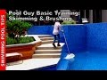 Pool guy gal basic training part 1 skimming  brushing