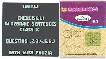 sindh text book Unit 1 ex 1.1 algebraic sentences class x Q. 2 to 7 science group with miss fouzia