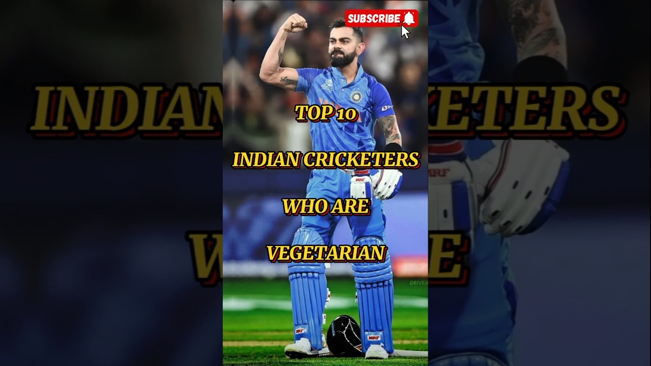 Top 10 Indian Cricketers Who Are Vegetarian🏏🍆