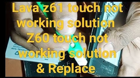 Lava Z61 touch not working solution। Lava Z60 touch not working solution।#lavaZ60,61#Touch#chage #No