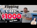 Flipping Cars: $1000 cars for large profits  Part 1