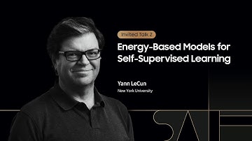 [SAIF 2020] Day 1: Energy-Based Models for Self-Supervised Learning - Yann LeCun | Samsung