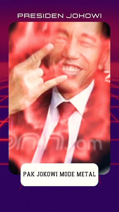 PAK JOKOWI MODE METAL