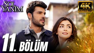 Sol Yanım 11 Bölüm 4K