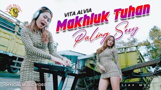 Vita Alvia - Makhluk Tuhan Paling Sexy (LION MUSIC)