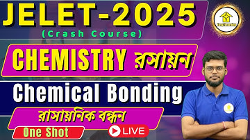 JELET 2025 Crash Course |Chemical Bonding | Chemistry one Shot Video | Complete Prep | Trishit Sir
