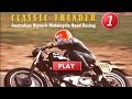 True Historic Motorcycle Racing in Australia Classic Thunder