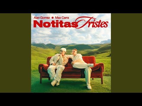 Alan Gomez & Max Carra - Notitas Tristes