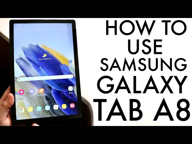 How To Use Samsung Galaxy Tab A8! (Complete Beginners Guide)