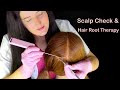 Asmr medical scalp check  hair follicle treatment whispered