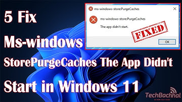 Fix ms windows storePurgeCaches The App didn