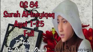 Surat Al Insyiqaq Idris Al Hasyimi Surah Pendek Juz 30 Belajar Quran Pemula Idrees Al Hashimi