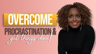 5 Things Your Procrastination Is Telling You - And What You Can Do About It