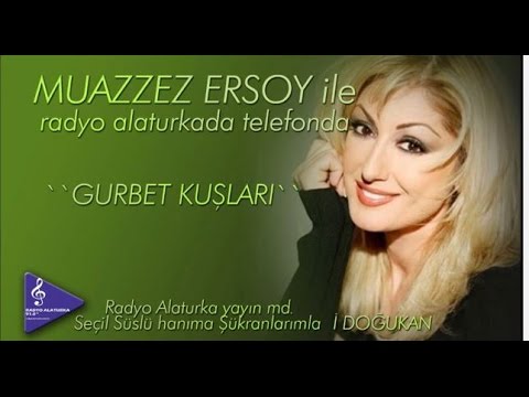 MUAZZEZ ERSOY - Radyoalaturka Secil Suslu programi -Telefon Sohbeti-IDogukan