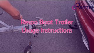 Respo Boat trailer usage instructions - Renmo