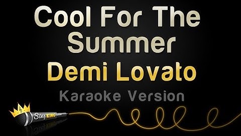 Thumbnail of Demi Lovato - Cool For The Summer (Karaoke Version)