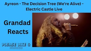 Ayreon - The Decision Tree (We&#39;re Alive) -  Grandad Reacts