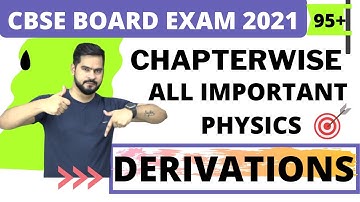 Most important chapterwise derivation || 12TH CBSE board EXAM PHYSICS II चाणक्यनीति 2.0 || ssp sir