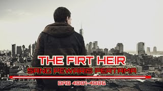 THE FIRST HEIR - PEWARIS PERTAMA BAB 4881-4886