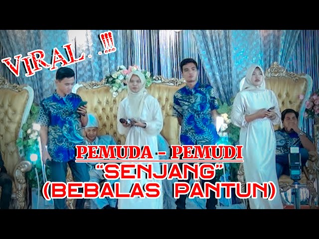 VIRALL#PEMUDA-PEMUDI#SENJANG#BEBALAS PANTUN# class=