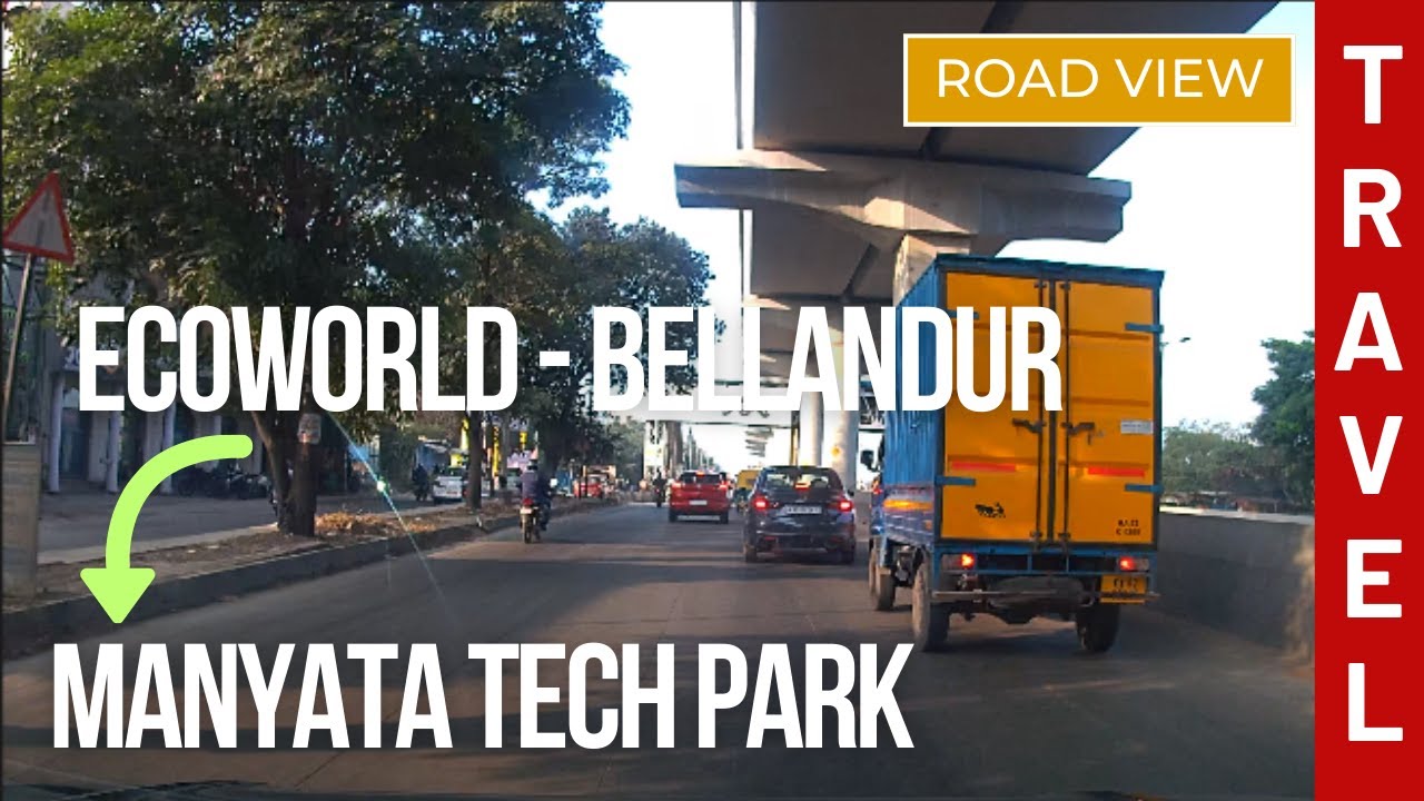 Drive from Ecoworld Bellandur to Manyata Tech Park | Bengaluru Traffic