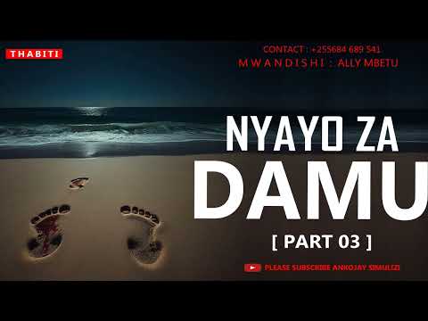 NYAYO ZA DAMU PART 03