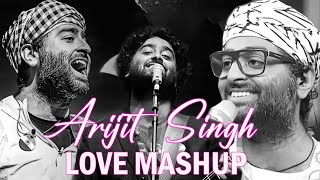 Arijit Singh Songs Mashup | Arijit Singh Hits Latest Bollywood Indian Songs | Arijit Singh New Songs