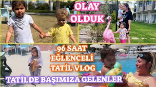 96 SAAT MASAL GİBİ TATİL🥰EVDE YAŞADIĞIMIZ ŞOK BU KAÇINCI😱