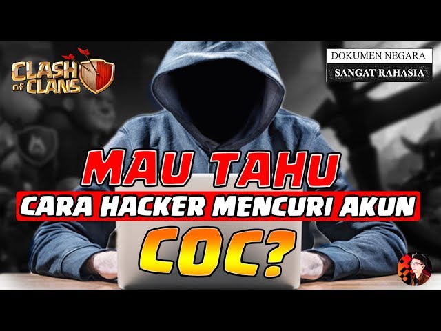 Membongkar Cara Hacker Mencuri Akun CoC Kalian! class=