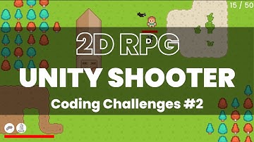 Creating The Most Basic 2D RPG Shooter In Unity | Coding Challenges #2