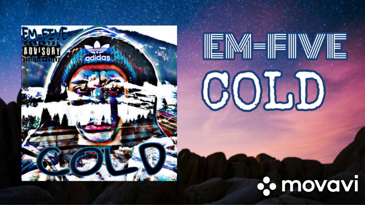Em.Five- COLD* - YouTube