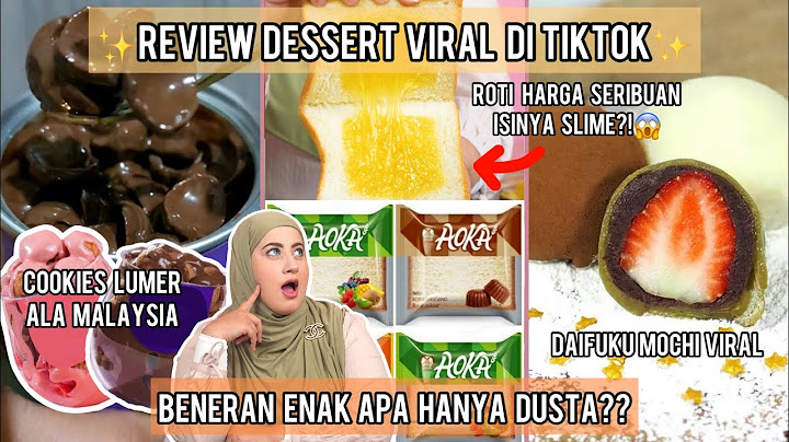 TASYI REVIEW MAKANAN VIRAL TIKTOK : EP 2 | DESSERT YANG WORTH TO BUY