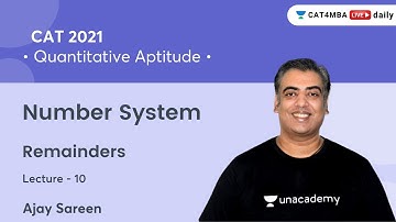 Number System L10 l Remainders I Quantitative Aptitude l CAT 2021 l Ajay Sareen