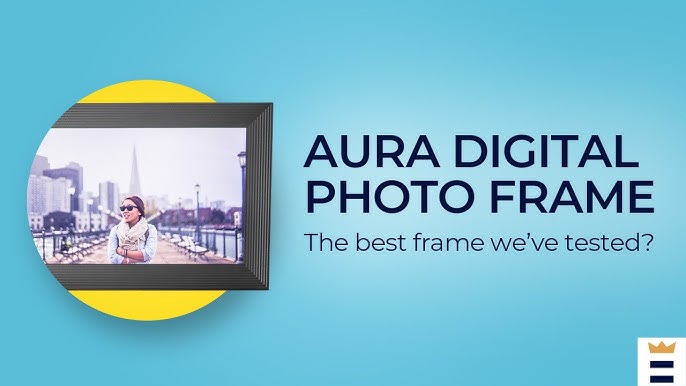 Aura Frames  The Best Digital Picture Frame