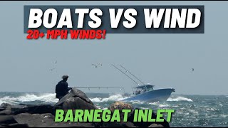 BARNEGAT INLET BOATS | HEAVY WINDS & HIGH TIDE