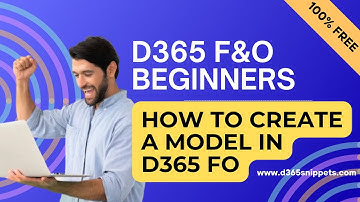 How to Create a Model in D365 F&O | Model Management in D365 F&O #d365fo #microsoft
