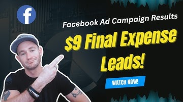 Generating $9 Final Expense Leads! ✅ How To Generate Final Expense Leads With Facebook Ads