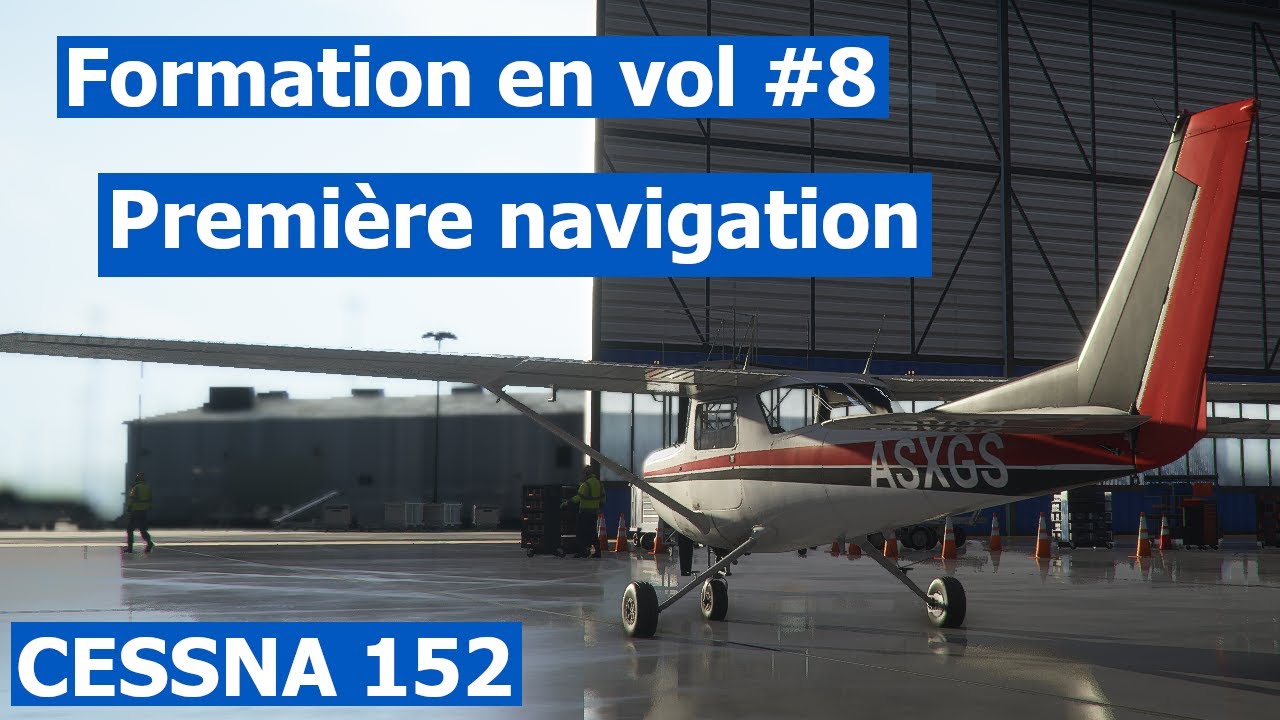#8 Formation en vol Microsoft Flight Simulator - Première navigation solo