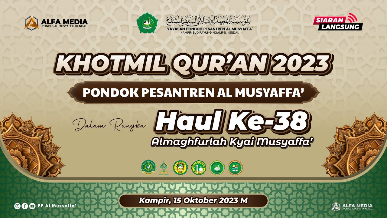 Khotmil Qur'an Tahun 2023 PP. Al Musyaffa' Dalam Rangka Haul Ke-38 Almaghfurlah Kyai Musyaffa'
