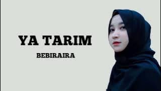 Bebiraira - Ya Tarim (Music Pictures)