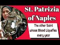 Sainte patrizia de naples et son sang qui se liqufie