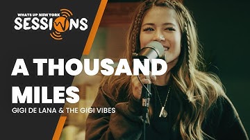 A Thousand Miles - Gigi De Lana and GG vibes | What