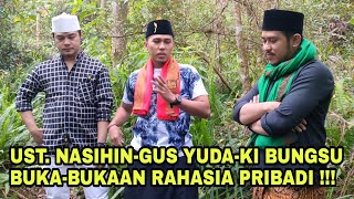 [EXCLUSIVE] KI BUNGSU BONGKAR RAHASIA USTAD NASIHIN DAN GUS YUDHA