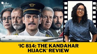 ‘IC 814: The Kandahar Hijack’ Review: An Exemplary Cast Leads Gripping Hijack Thrillers | The Quint