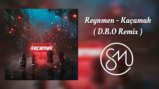 REYMEN - KAÇAMAK [ REMİX ] Resimi