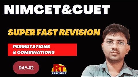 Permutation & Combination| Superfast Revision with Short Notes and PYQs | NIMCET & CUET-2023 |DAY-02