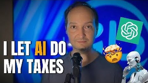I Let ChatGPT Do My Taxes (And Heres What Happened)