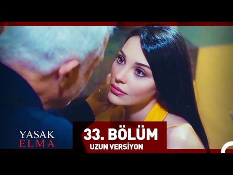 Yasak Elma 33. Bölüm (Uzun Versiyon)